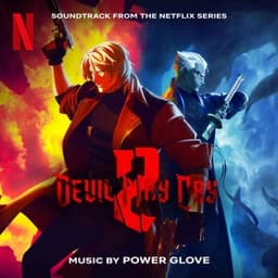 Devil May Cry: Season 2 (Soundtrack from the Netflix Series) - Power Glove