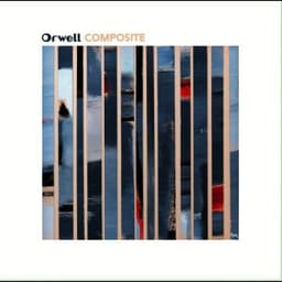 Composite - Orwell