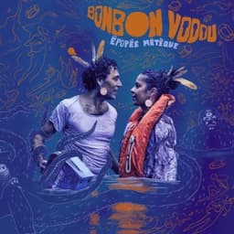 Épopée Métèque - Bonbon Vodou
