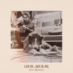 First impression - Louis Aguilar