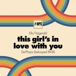 This Girl's in Love with You - De-Phazz & Ella Fitzgerald