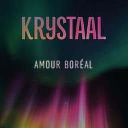 Amour Boréal - Krystaal
