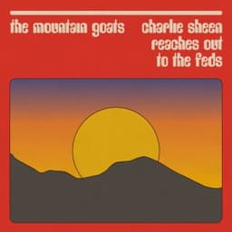 Charlie Sheen Reaches Out to the Feds - The Mountain Goats