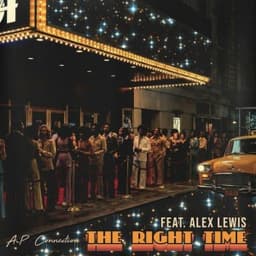 The Right Time - A-P Connection & Alex Lewis