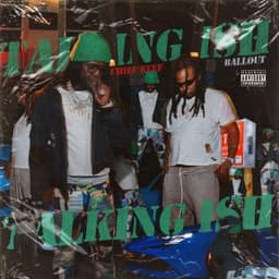 Talking Ish - Chief Keef & Ballout