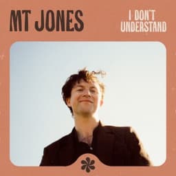 I Don't Understand - MT Jones