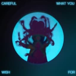 Careful What You Wish For - Elye & The Hydra