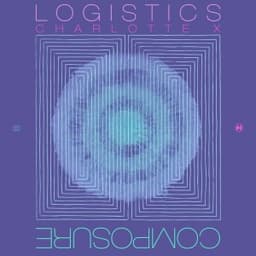 Composure - Logistics & Charlotte X